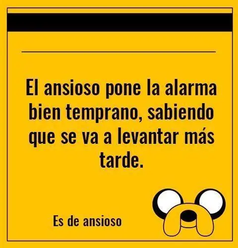 Es de ansioso..