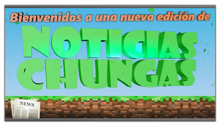 Noticias Chungas || Edición 116 (Miercoles y Domingos)