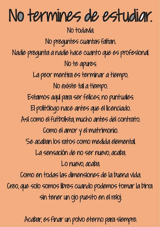 No termines de estudiar.