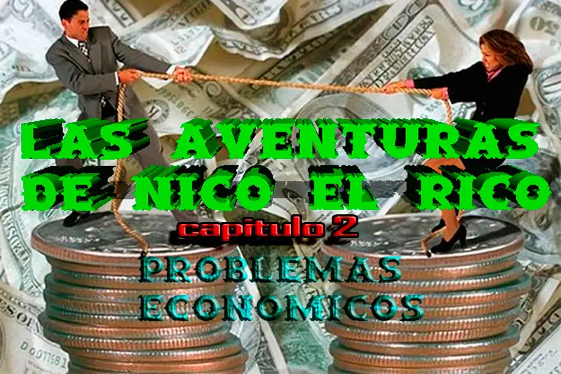 Las Aventuras de Nico el Rico!!! capitulo 2