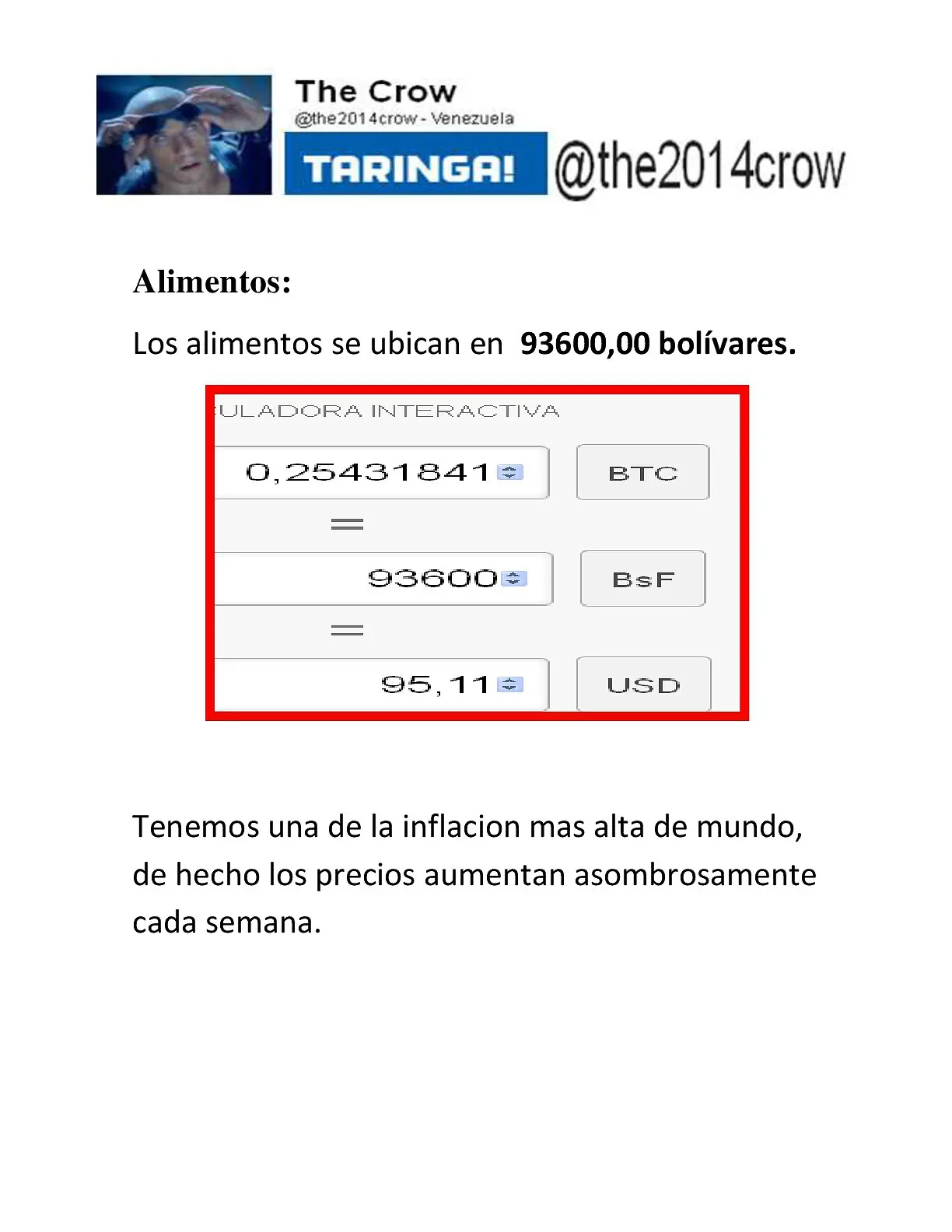Tu pais esta mal?, mira el mio te lo explico con bitcoins