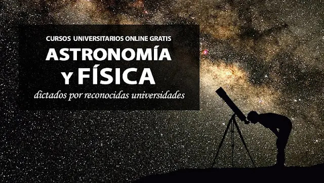6 cursos online gratis de Física y Astronomía