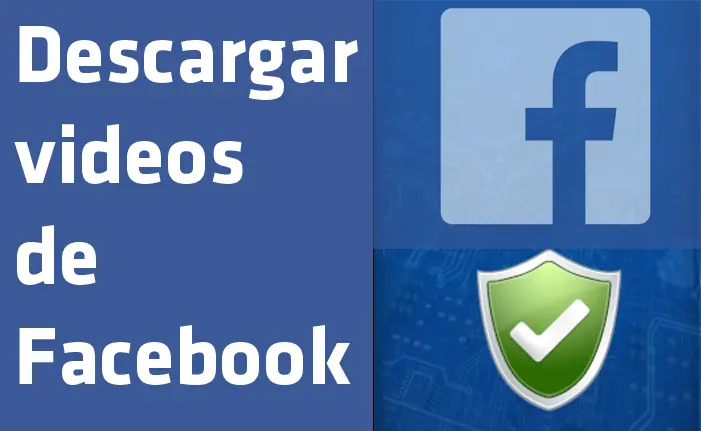 Descargar videos de Facebook sin programas