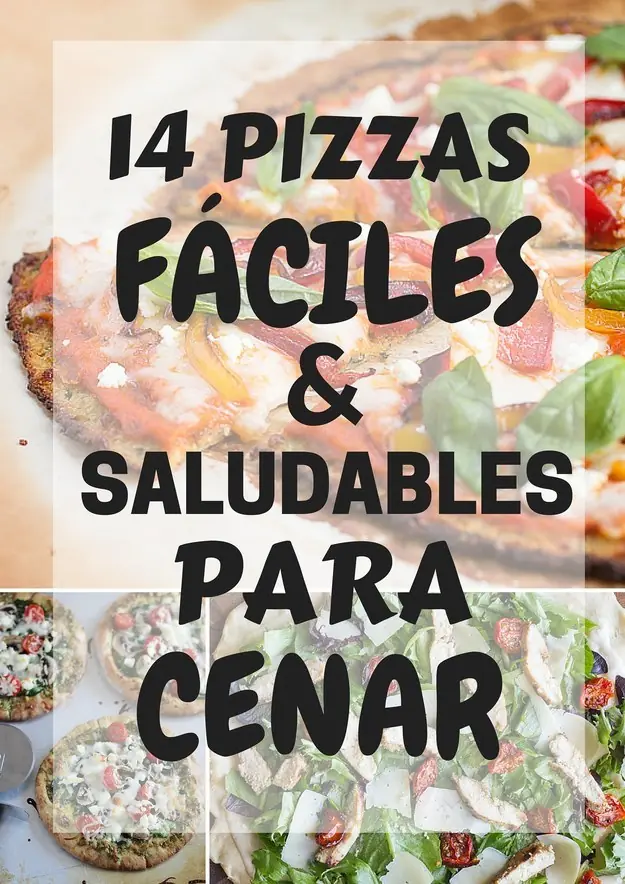 14 Pizzas riquisimas para cenar