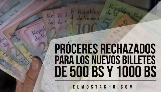 Próceres rechazados para los nuevos Billetes de 500 Bs. y...