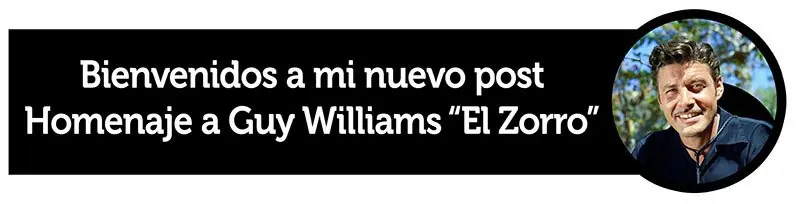 El Zorro [Homenaje a Guy Williams]
