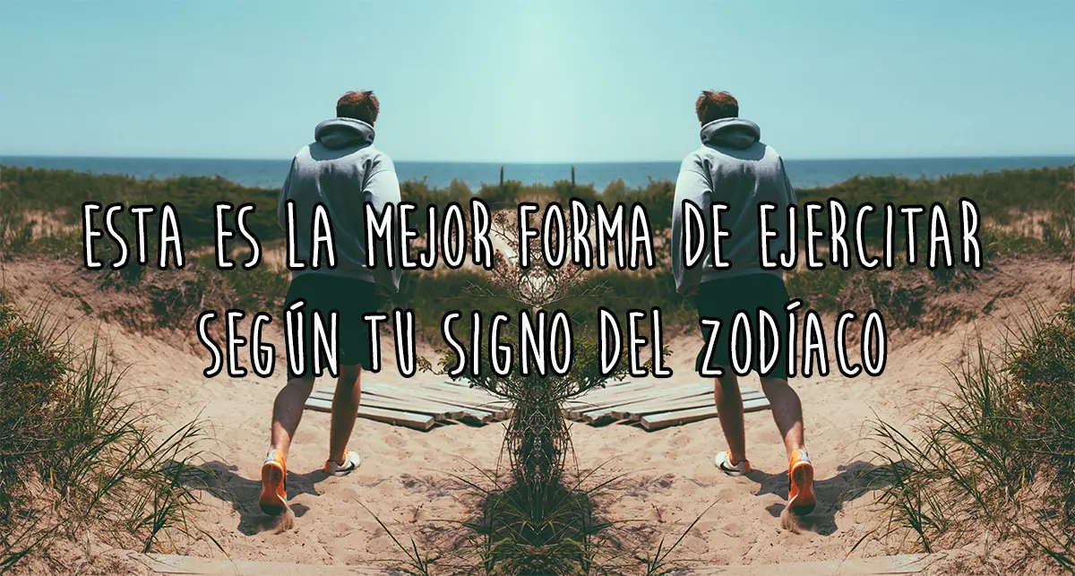 Que ejercicio hacer según tu signo del zodíaco