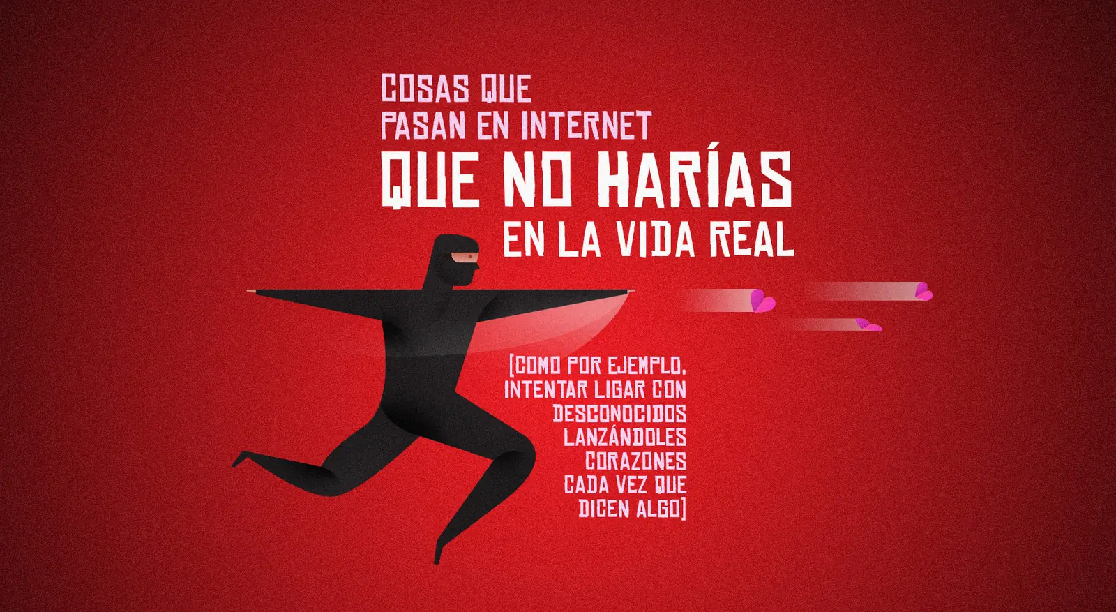 Cosas que pasan en Internet pero que no harías en la vida