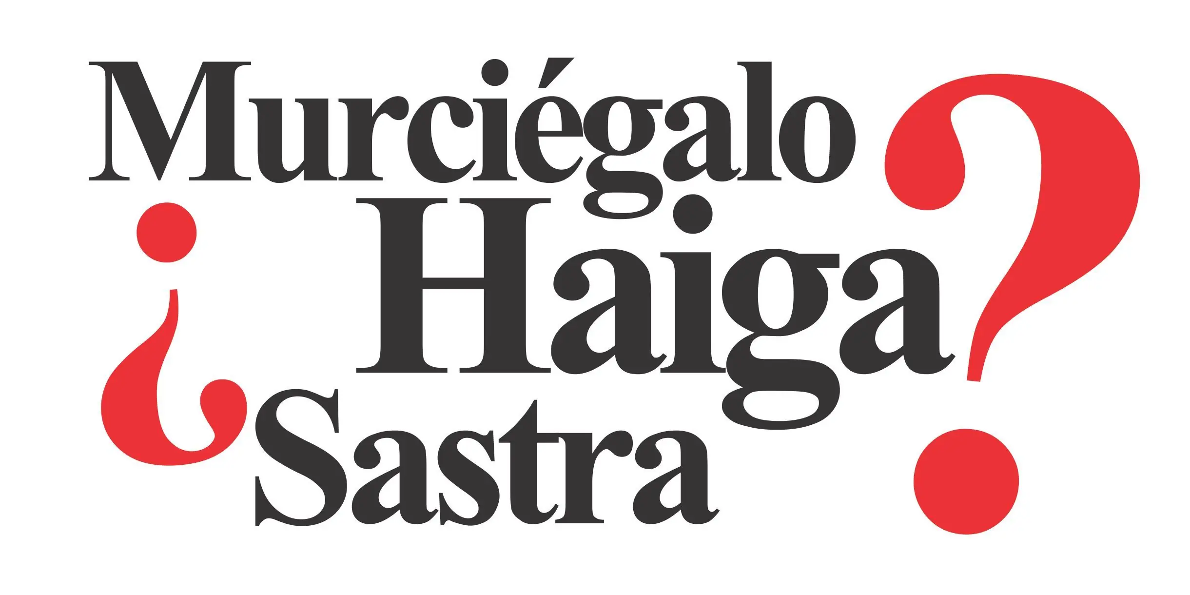 Haiga, Uebos y más palabras del Español que son correctas