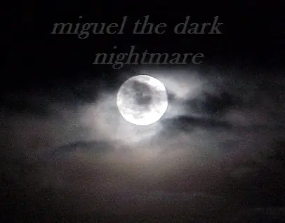 Miguel The Dark Nightmare-capitulo 3