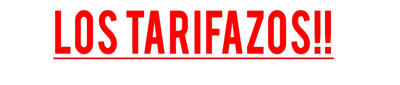 tarifazos tarifazos
