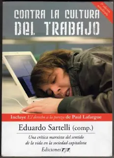 Contra la cultura del trabajo: una crítica marxista