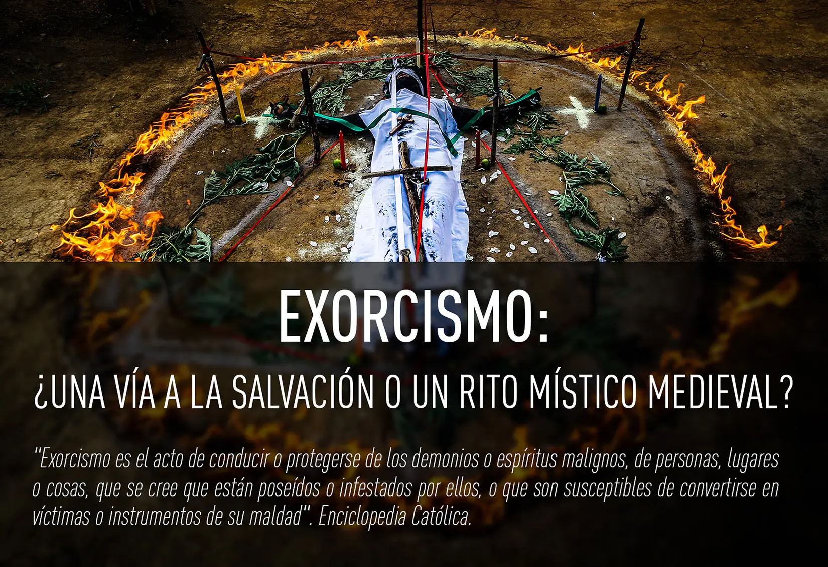 Exorcismo: ¿una vía a la salvación o rito místico medieval?