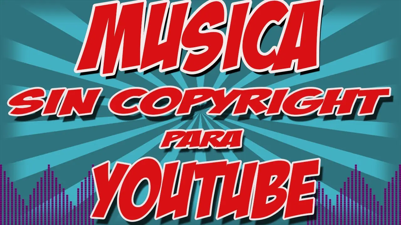 30 temas sin copyright para tus videos