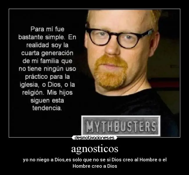 Ateo, No. Yo soy agnóstico.