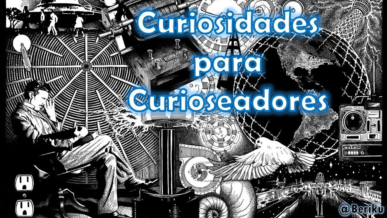 Curiosidades para Curioseadores: Nikola Tesla