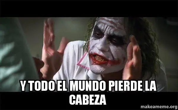 ¡Todo el mundo pierde la cabeza!