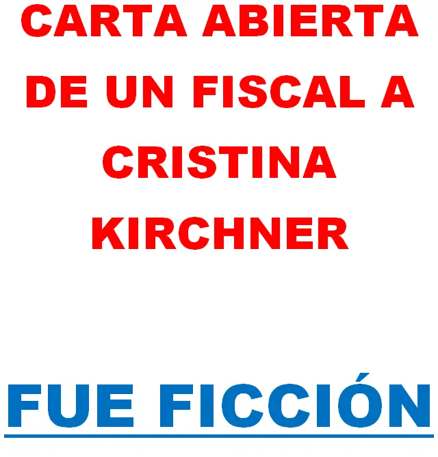 Carta abierta de un fiscal a Cristina Kirchner