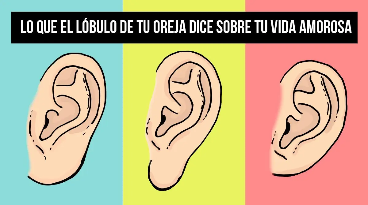Mira: El lóbulo de tu oreja dice sobre tu vida amorosa