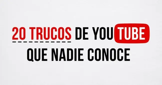 20 trucos de youtube que probablemente no conocías