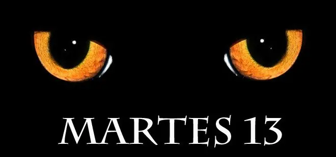 martes 13