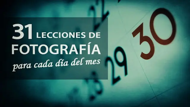 31 lecciones de fotografía para cada día del mes