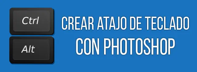 Crear atajos de teclado con Photoshop