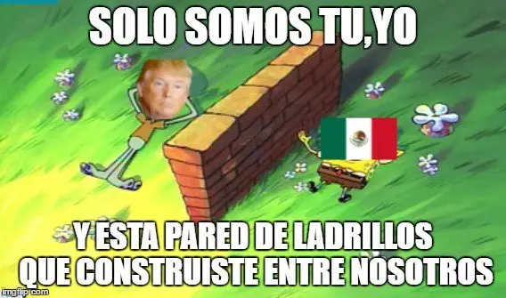 Donald Trump construye su muro(parodia de bob esponja)