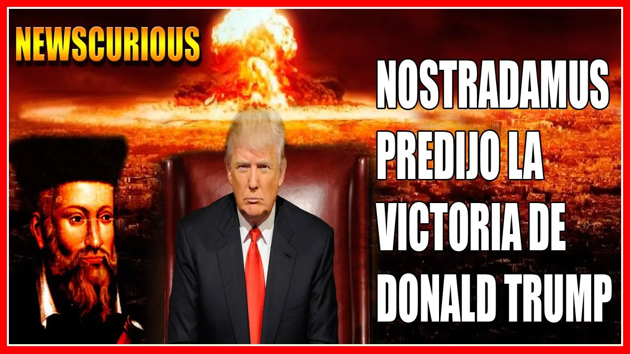 Nostradamus predijo la victoria de Donald Trump