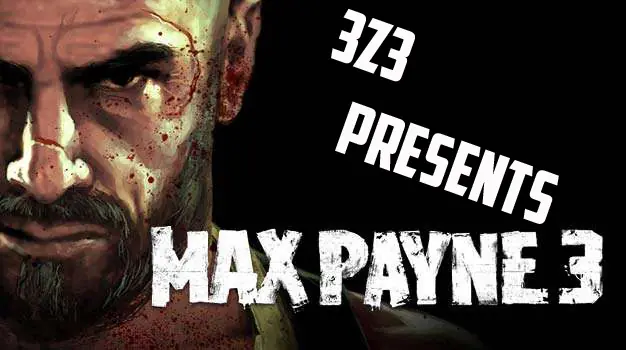 [Megapost] Max Payne 3 [Todo lo que necesitas saber!]