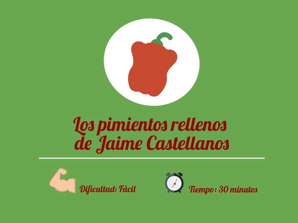 Jaime Castellanos: Pimientos rellenos