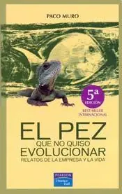 El Pez que no Quiso Evolucionar -Paco Muro -