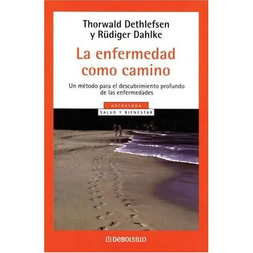 La Enfermedad Como Camino