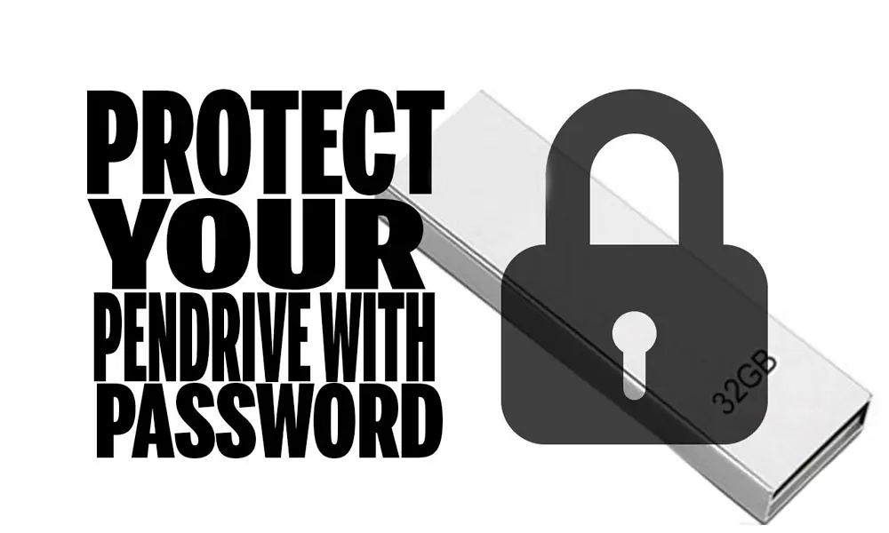 Cómo proteger tu pendrive con contraseña en solo 4 pasos