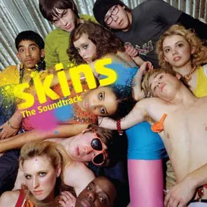 Soundtrack de Skins. Temp 1-2-3-4-5-6