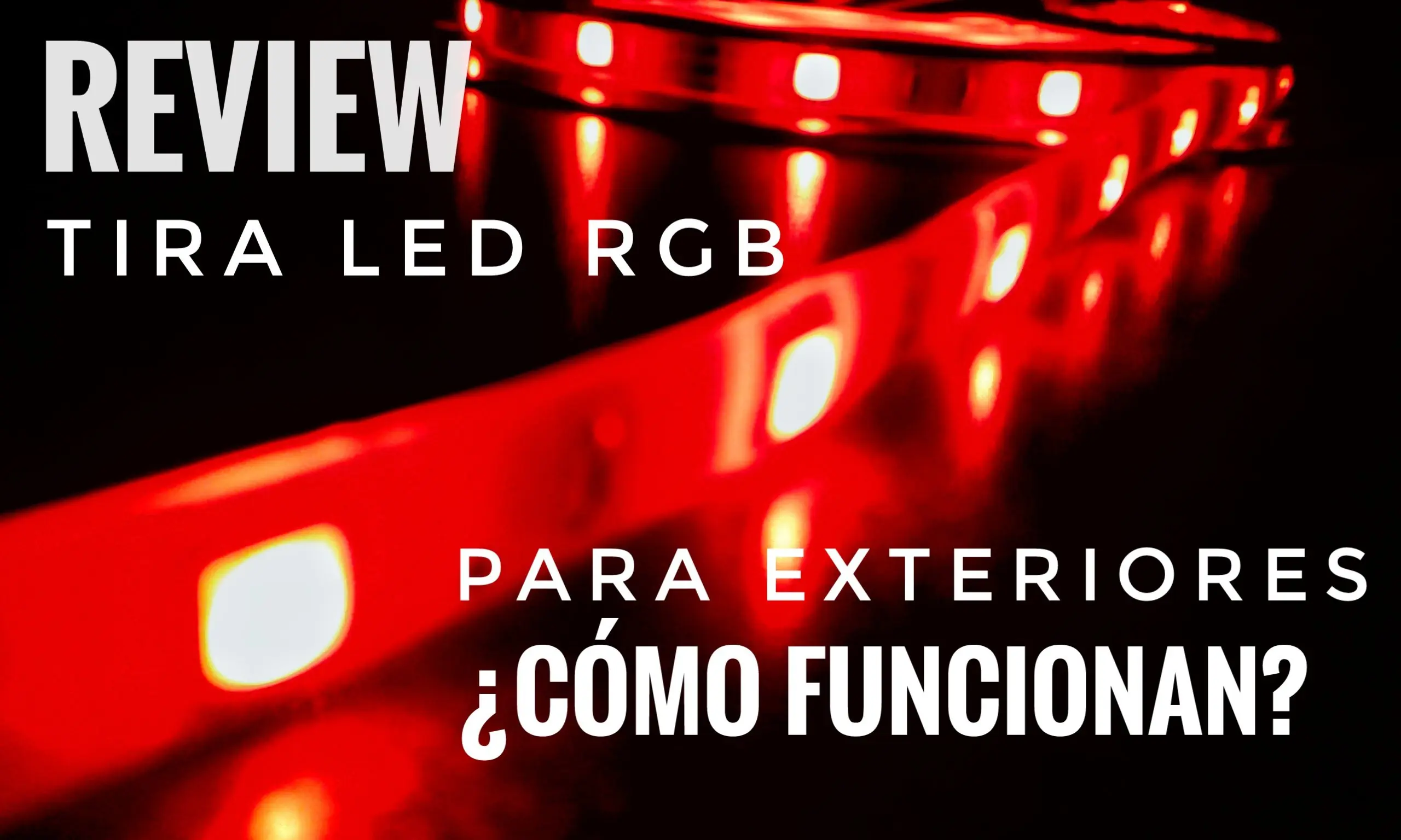 ¿Cómo Funciona una Tira de Led RGB para Exteriores?