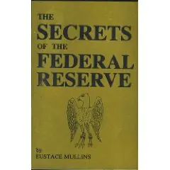 Bancos Centrales - Secretos de la Fed - por E. Mullins