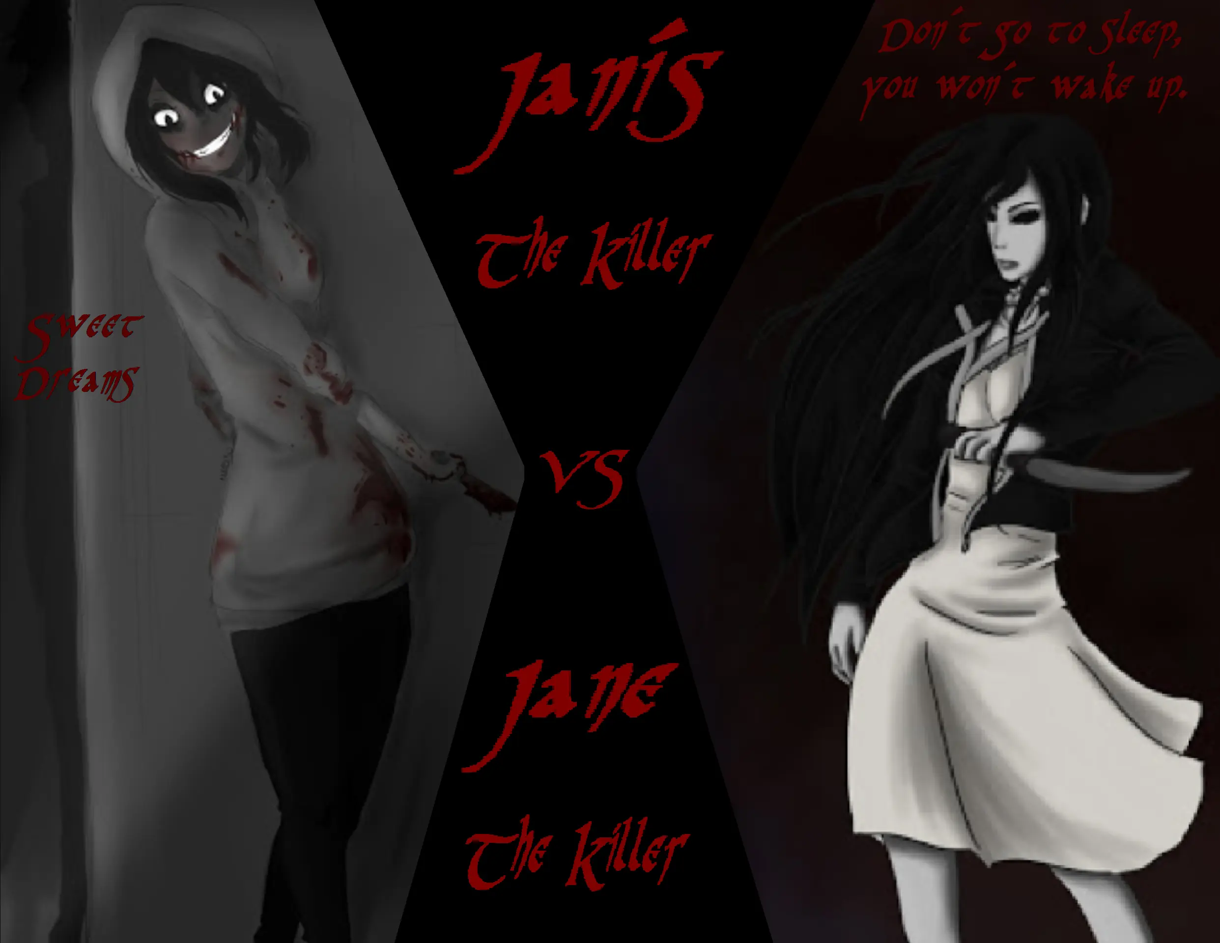 {Creepypasta} Jane The Killer VS Janís The Killer