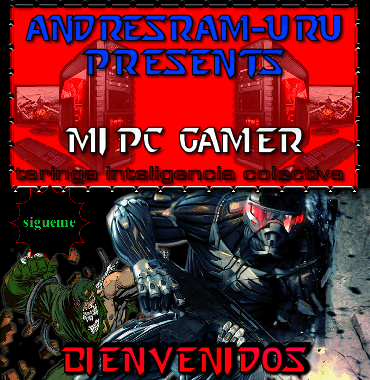 mi pc gamer ,presentacion , mi 1er post
