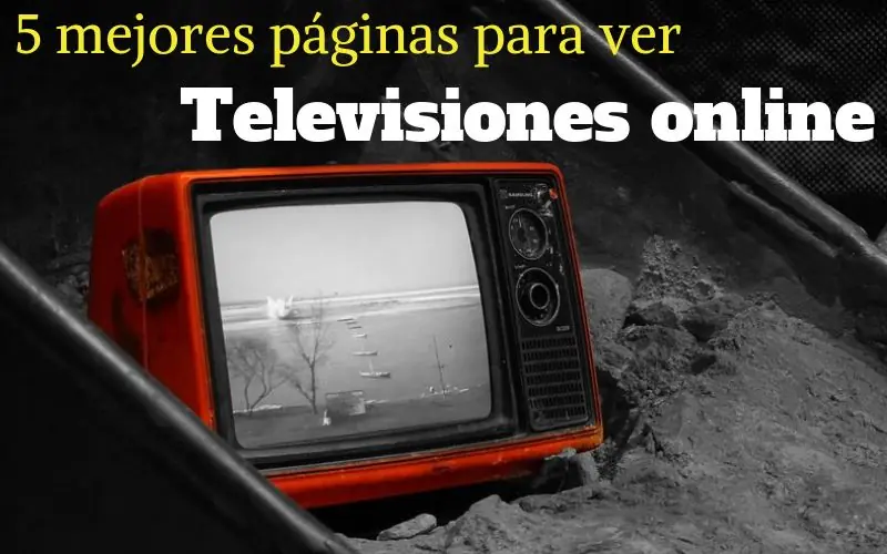 Tv gratis: 5 mejores páginas 2017