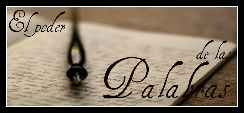 El poder de nuestras palabras