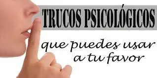 11 trucos psicológicos para influir en las personas 11 trucos psicológicos para influir en las personas