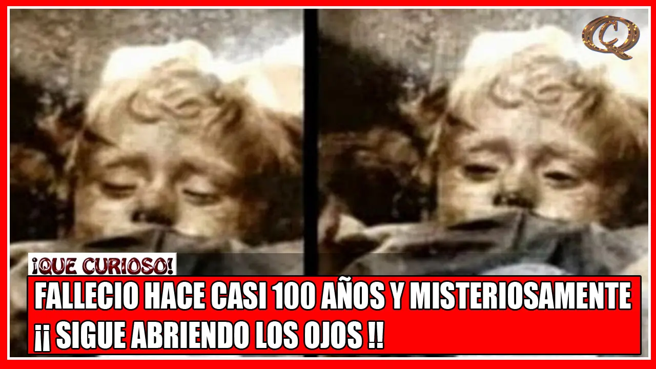 La momia de una niña abre y cierra los ojos todos los días