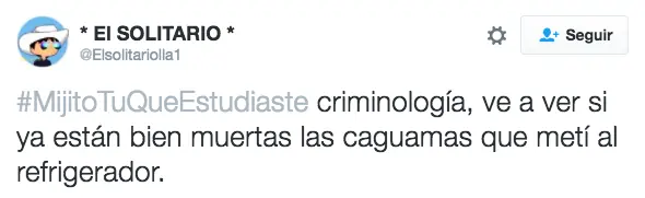 Tuits de #MijitoTúQueEstudiaste con los que te identificarás