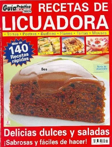 Revista Recetas de Licuadora =Tortas, Postres, Budines, etc=