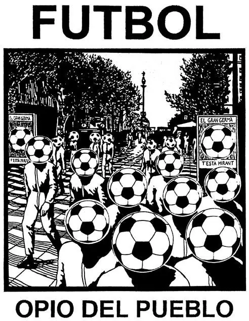 La estupidez del futbol y la manipulación del nacionalismo La estupidez del futbol y la manipulación del nacionalismo
