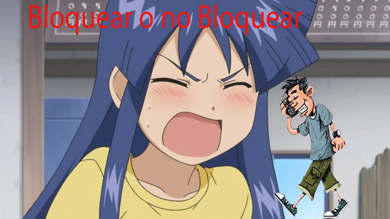 Bloquear o no bloquear? El gran dilema