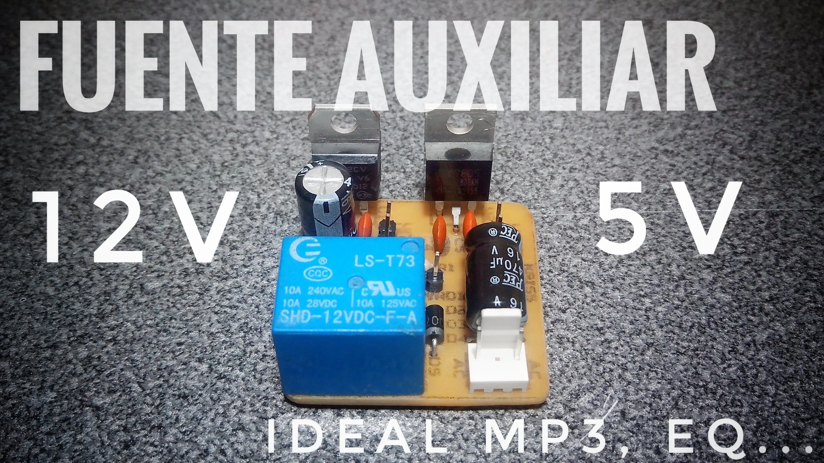 Amplificador 100w - Parte 4 - Fuente auxiliar 5 y 12V