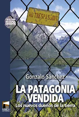La Patagonia Vendida - Libro
