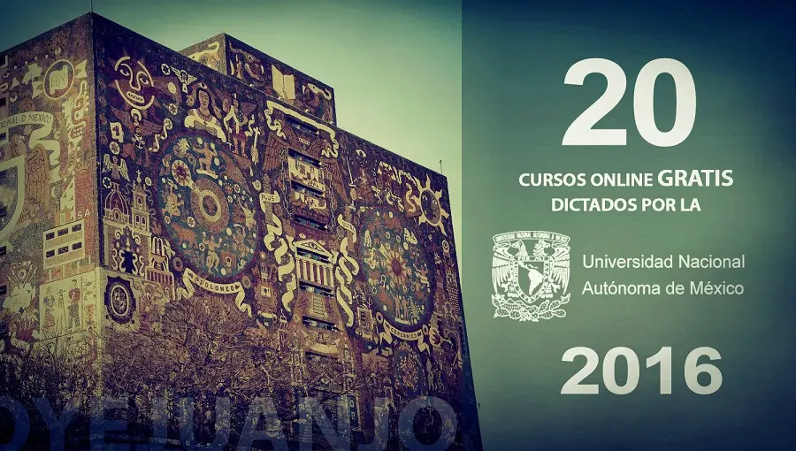 20 cursos online gratis dictados por la UNAM para 2016